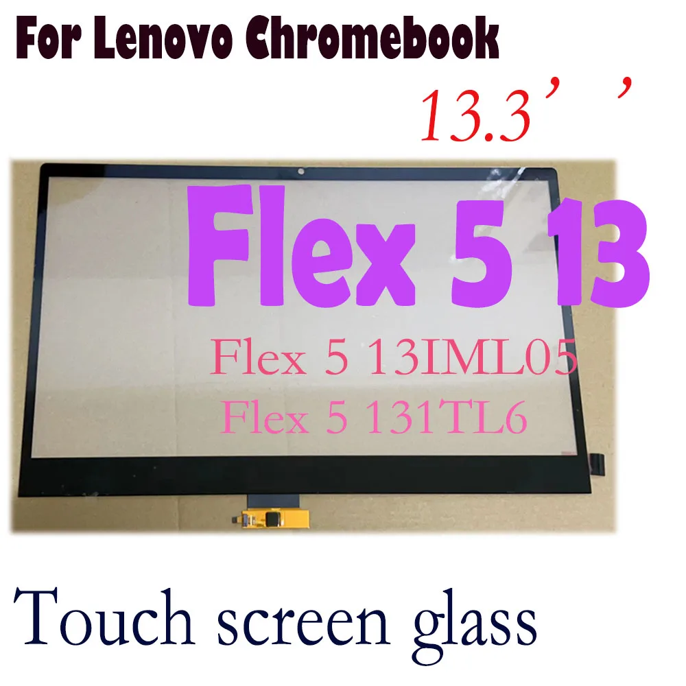 Vetro Touchscreen Da 13.3 ''Per Lenovo Chromebook Flex 5 13 Iml05 Flex 5 131 Tl6 Flex 5 13 Sostituzione Del Digitalizzatore Touch Screen