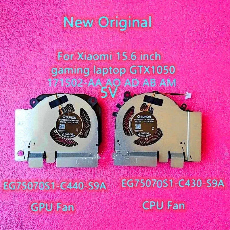 

New Original Laptop Cooling Fan For Xiaomi 15.6 inch gaming TM1801 XMG1902-AN GTX1050 EG75070S1-C430-S9A EG75071S1-C440-S9A 5V