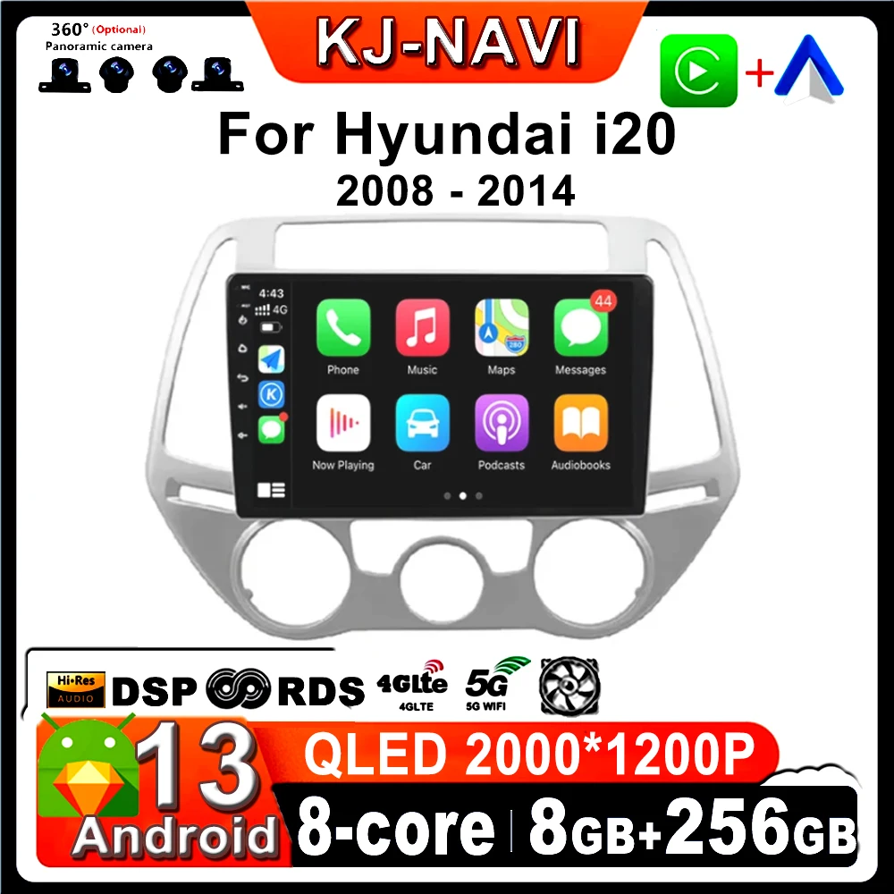 

For Hyundai i20 2008 - 2014 Android 13 Wireless Carplay Automatic Radio High Resolution QLED Touch Screen GPS Navigation 4G WIFI