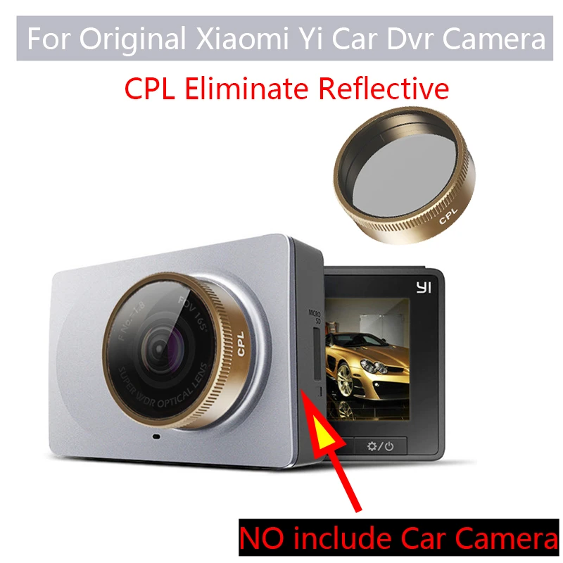 original Xiaomi Yi Car Dvr Camera For CPL Eliminate reflective for Yi Dash  Cam gold CPL Polarizing Glas of XIAOMI YI Car dvr|DVR/Dash Camera| -  AliExpress