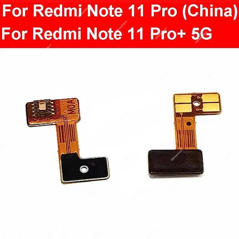 

Light Proximity Sensor Flex Cable For Xiaomi Redmi Note 11 Pro Plus 5G China Proximity Sensor Small Connector Board Repair Parts