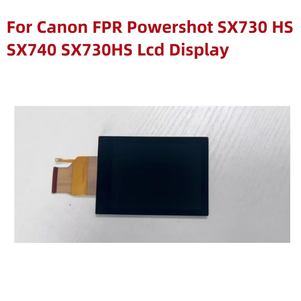 Alideao LCD Display Screen For Canon FPR Powershot SX730 HS SX740 SX730HS Digital camera With backlight glass