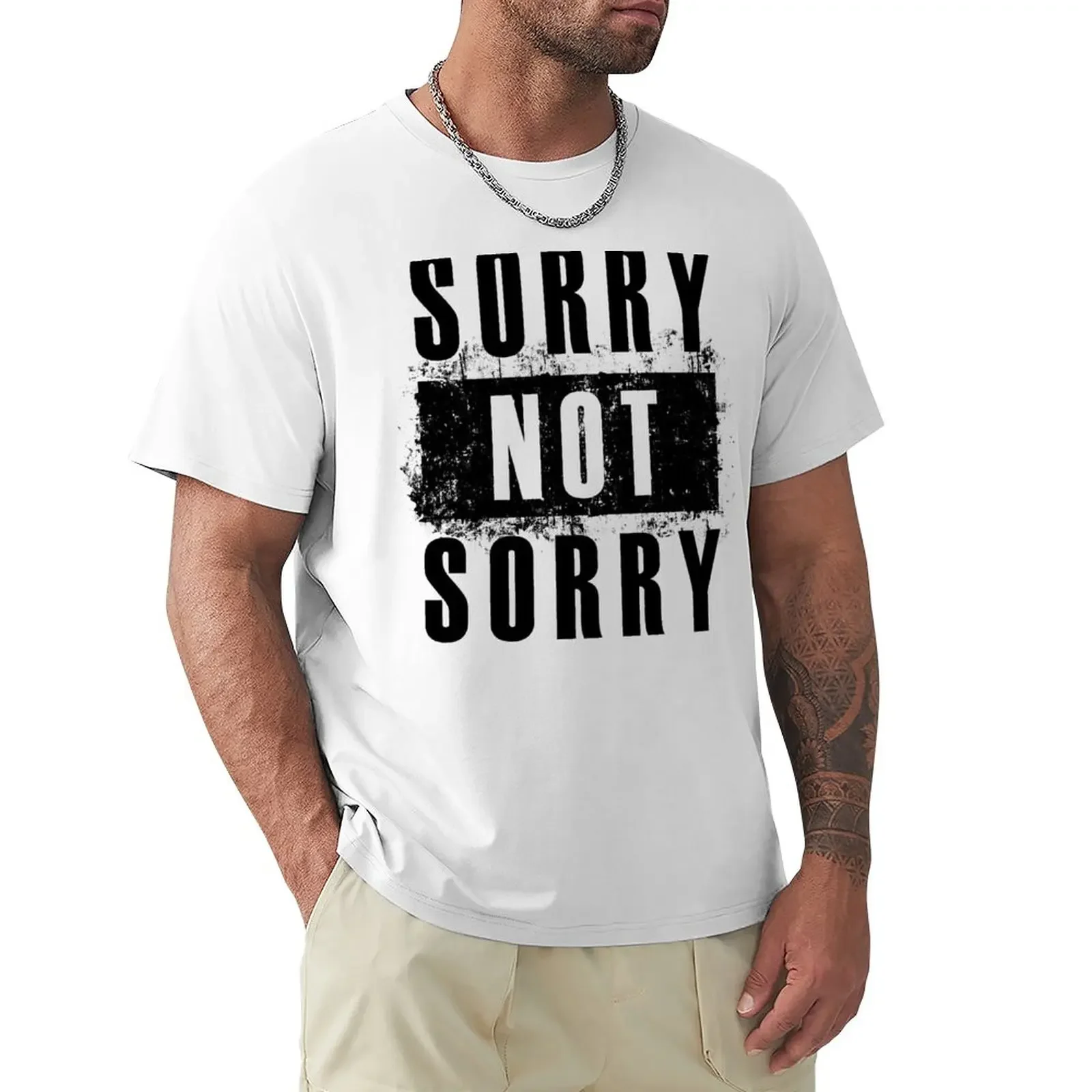 

Sorry not Sorry T-Shirt summer tops customized t shirts mens long sleeve t shirts