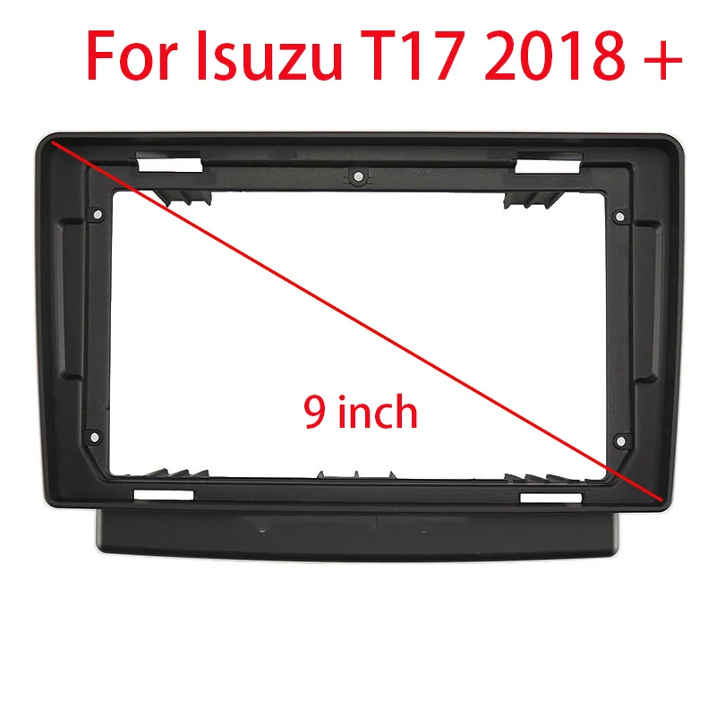 

9-дюймовая радиопанель для 2018 ISUZU T17, стереопанель, панель приборной панели, устанавливаемая в комплекте, рамка, ободок