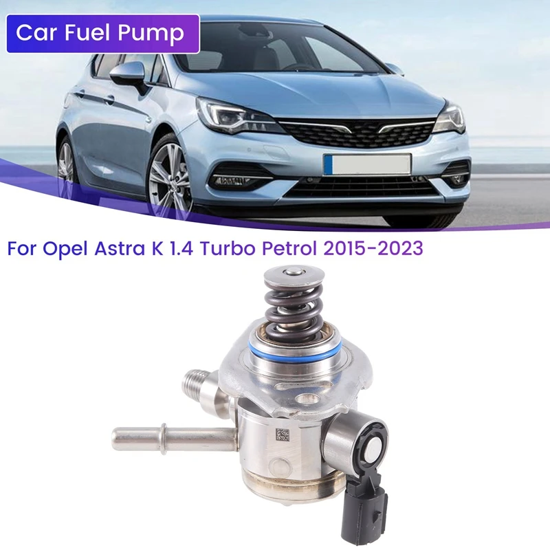 

Car Fuel Pump Fuel Pump For Opel Astra K 1.4 Turbo Petrol 2015-2023 D14XFT 12687537