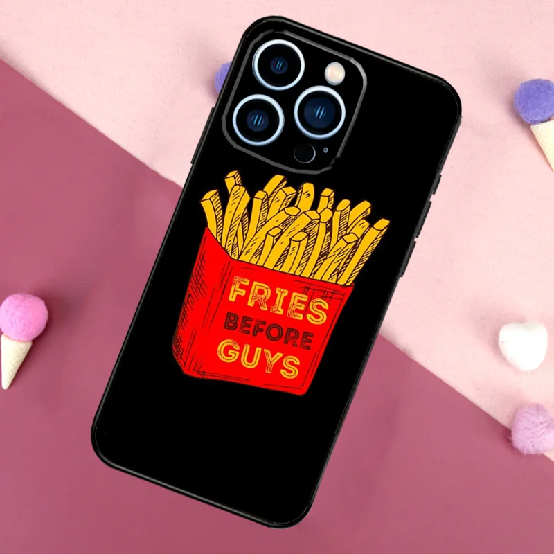 French Fries Before Guys Phone Case For iPhone 16 15 14 13 12 11