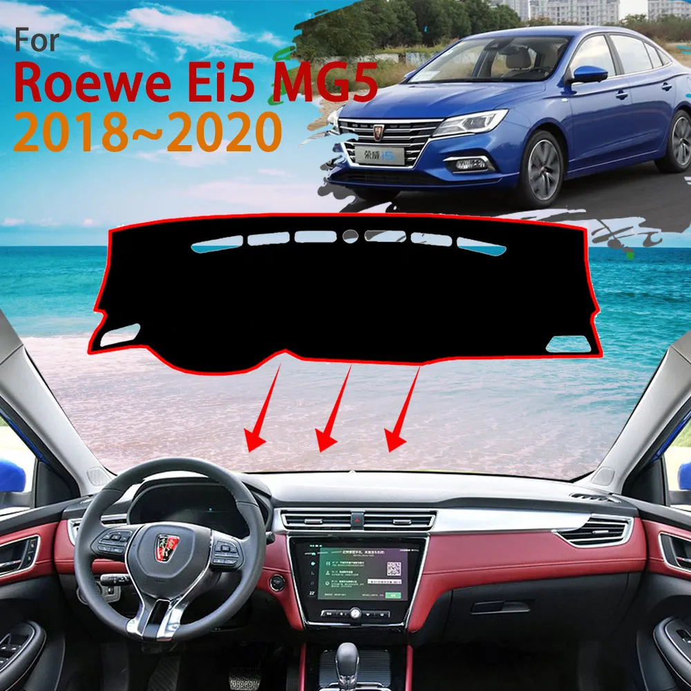 

Dashboard for Roewe I5 Ei5 MG5 EV MG EP 2018~2020 Anti-Slip Dash Mat Rug Cover Protective Avoid Light Carpet Pad Car Accessories