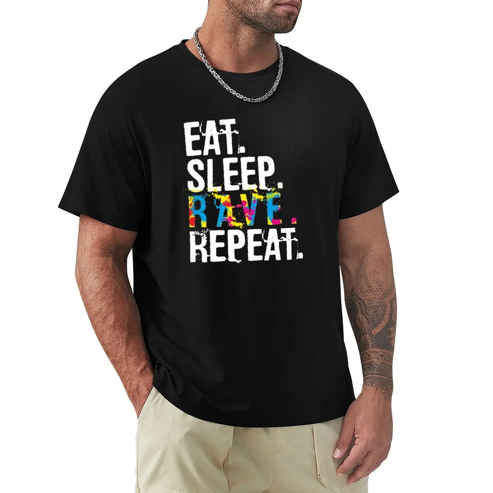 

Eat Sleep Rave Repeat Colorful Acid Party Lover Gift T-Shirt plus sizes aesthetic clothes T-shirt men