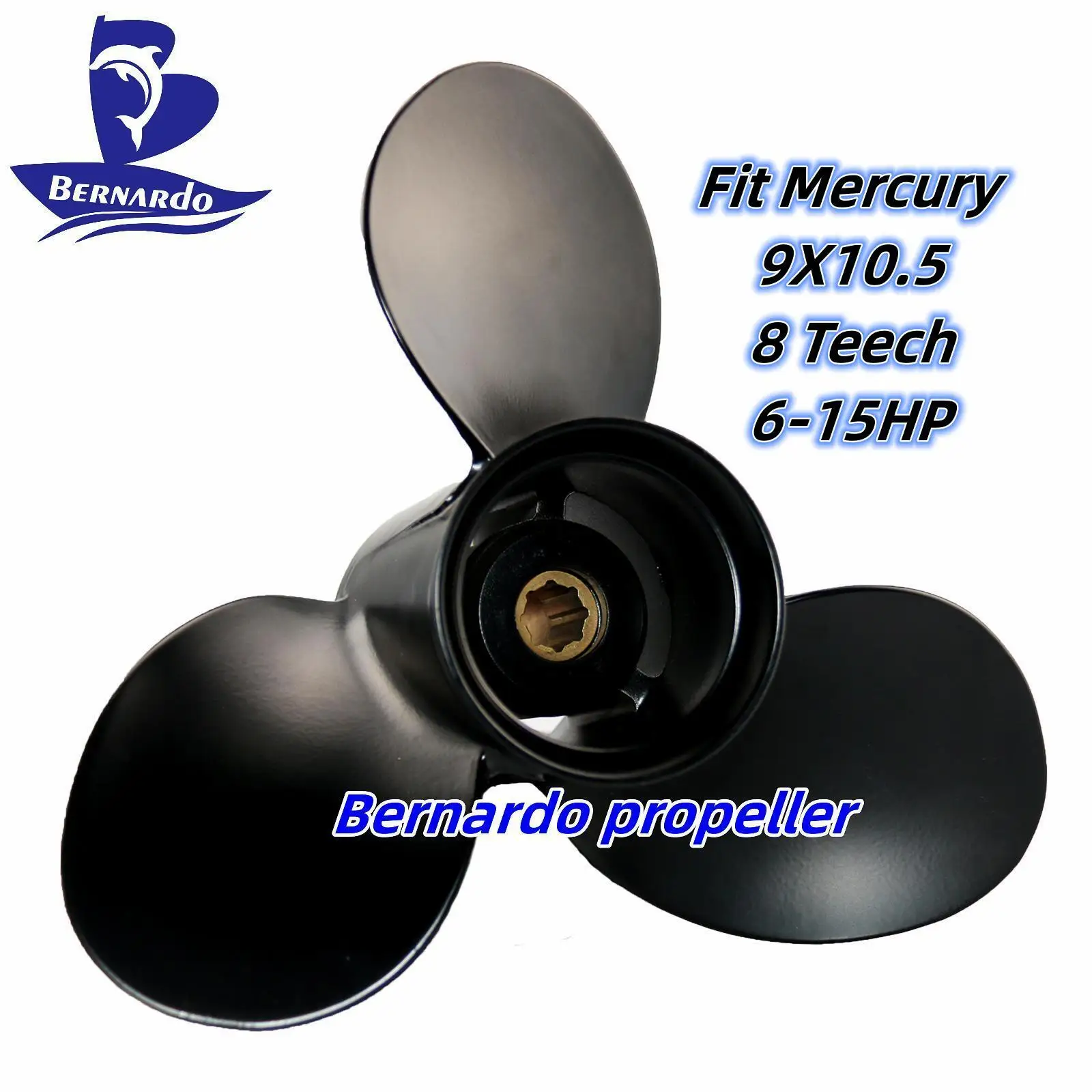 Bernardo Boat Propeller 9X10.5 Fit Mercury Outboard Engines 6 8 9.9 15 HP Aluminum Alloy Screw 3 Blades 8 Tooth Spline RH