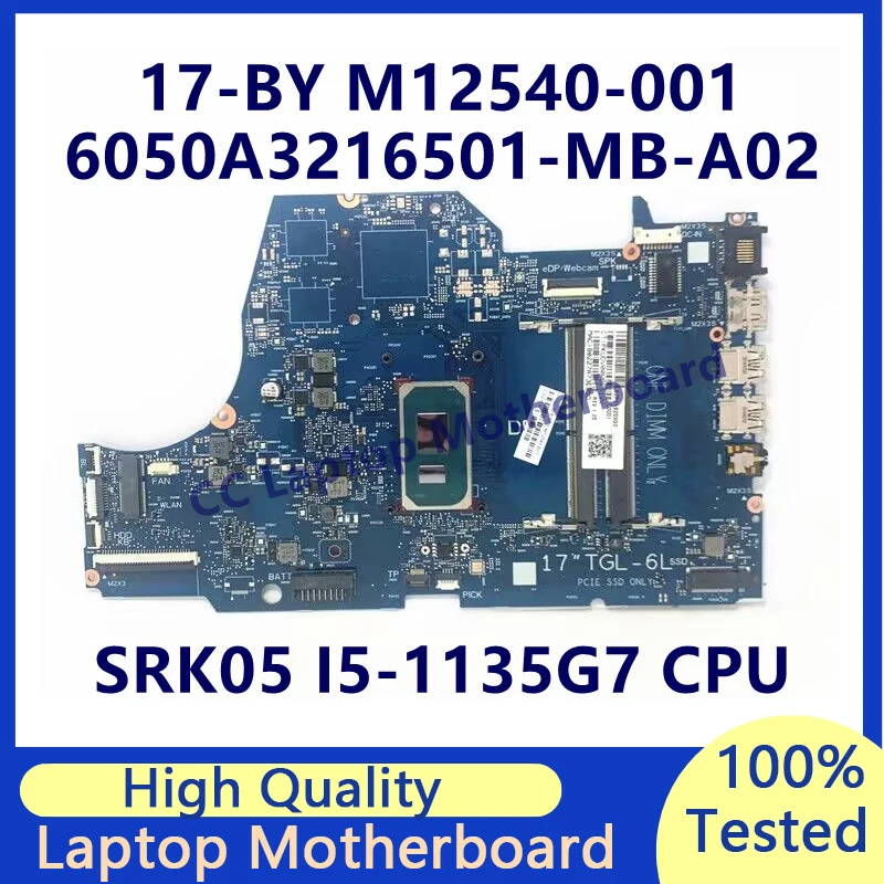 

M12540-001 M12540-501 для HP 17-BY материнская плата для ноутбука с SRK05 I5-1135G 7 CPU 6050A3216501-MB-A02(A2) 100% протестирован