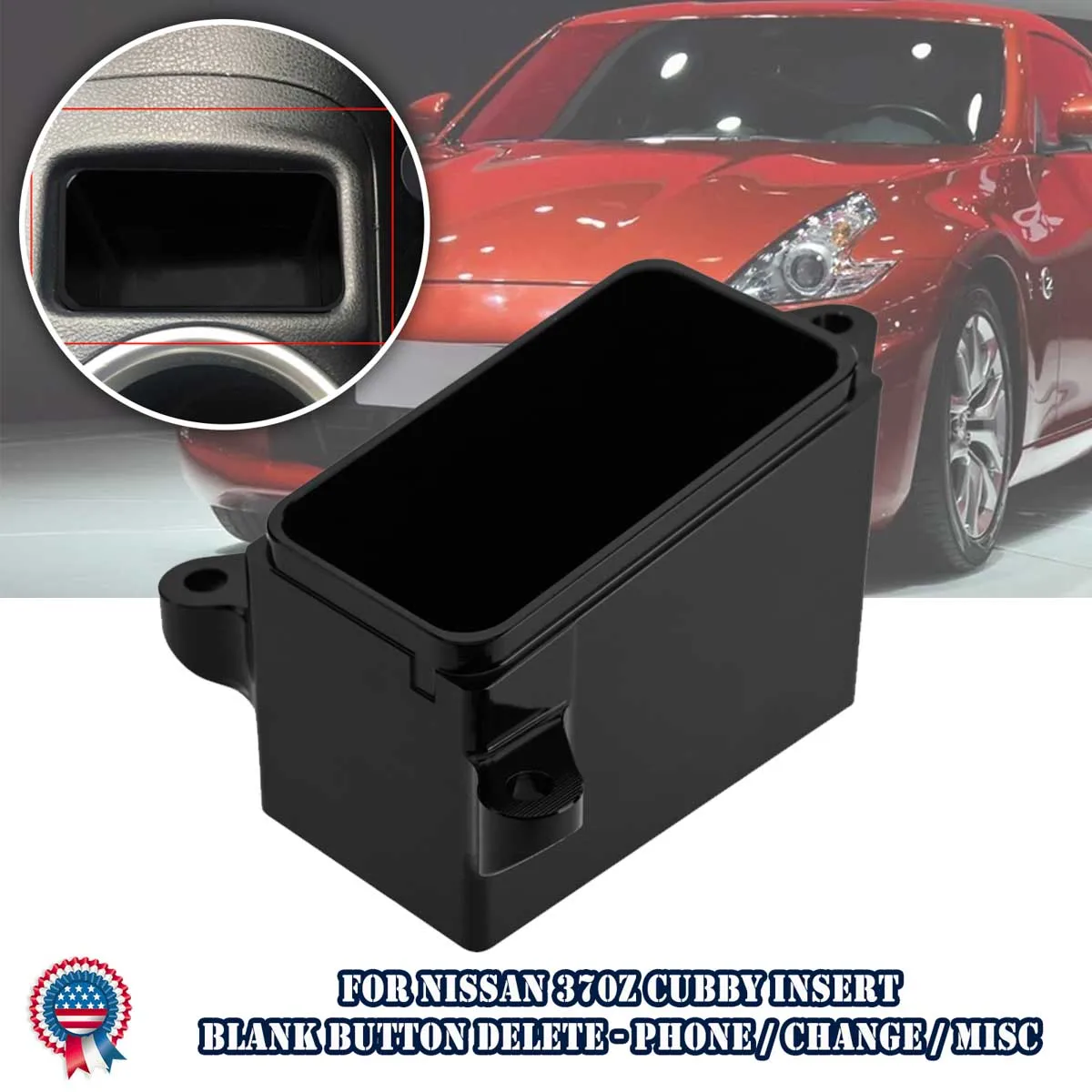 

For Nissan 370Z Cubby Insert Blank Button Delete Phone/Change/Misc Cell Phone Cup Holder ABS Plastic Auto 2009-2020 Accessories