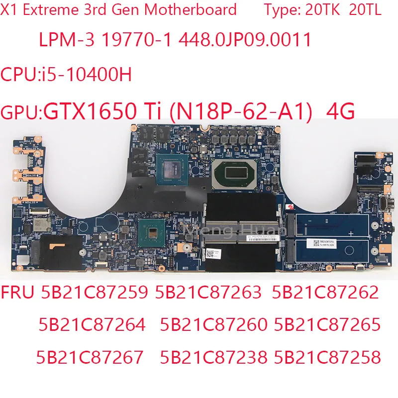 

X1 Extreme 3rd Gen Motherboard 19770-1 448.0JP09.0011 5B21C87259 5B21C87263 5B21C87262 For Thinkpad X1 Extreme 20TK 20TL 10400H
