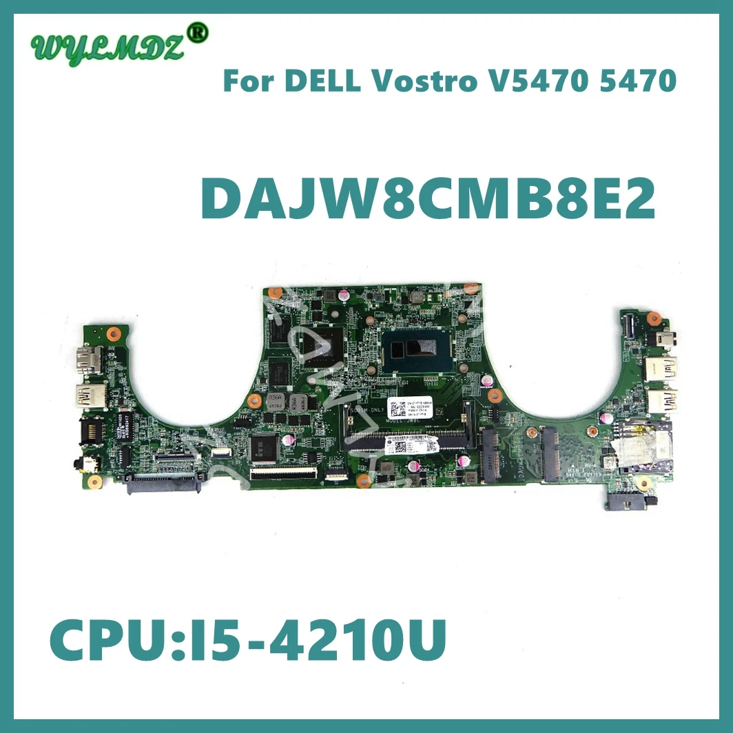 

For DELL Vostro V5470 DAJW8CMB8E2 0TYFY8 SR1EF I5-4210U N14P-GV2-S-A1 motherboard Mainboard full test 100% work Used