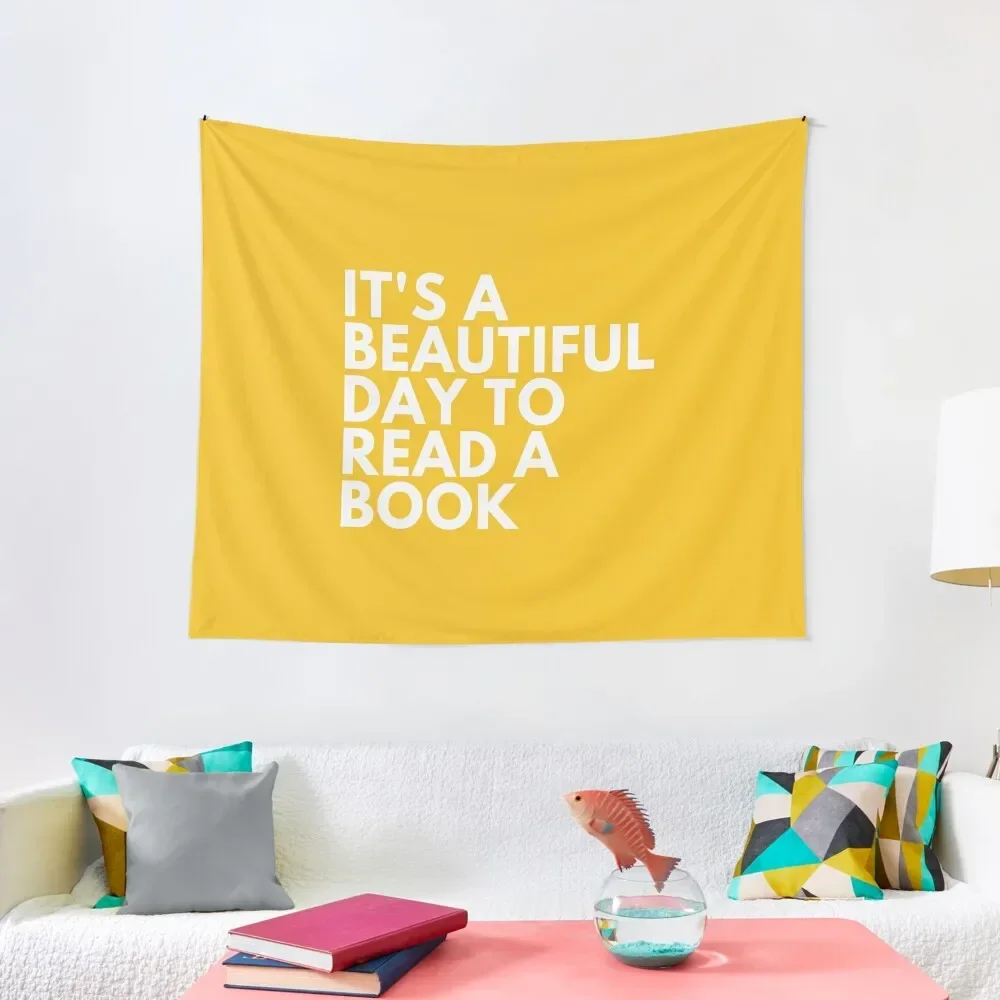 

It's A Beautiful Day To Read A Book Tapestry Wall Decoration Items Room Decoration Accessories Tapestry