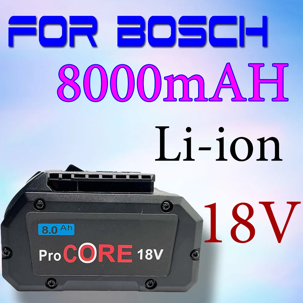 

For Bosch 18V 8000MAH Professional System Cordless Tool BAT618 GBA18V8 21700 Battery ProCORE Replacement Battery