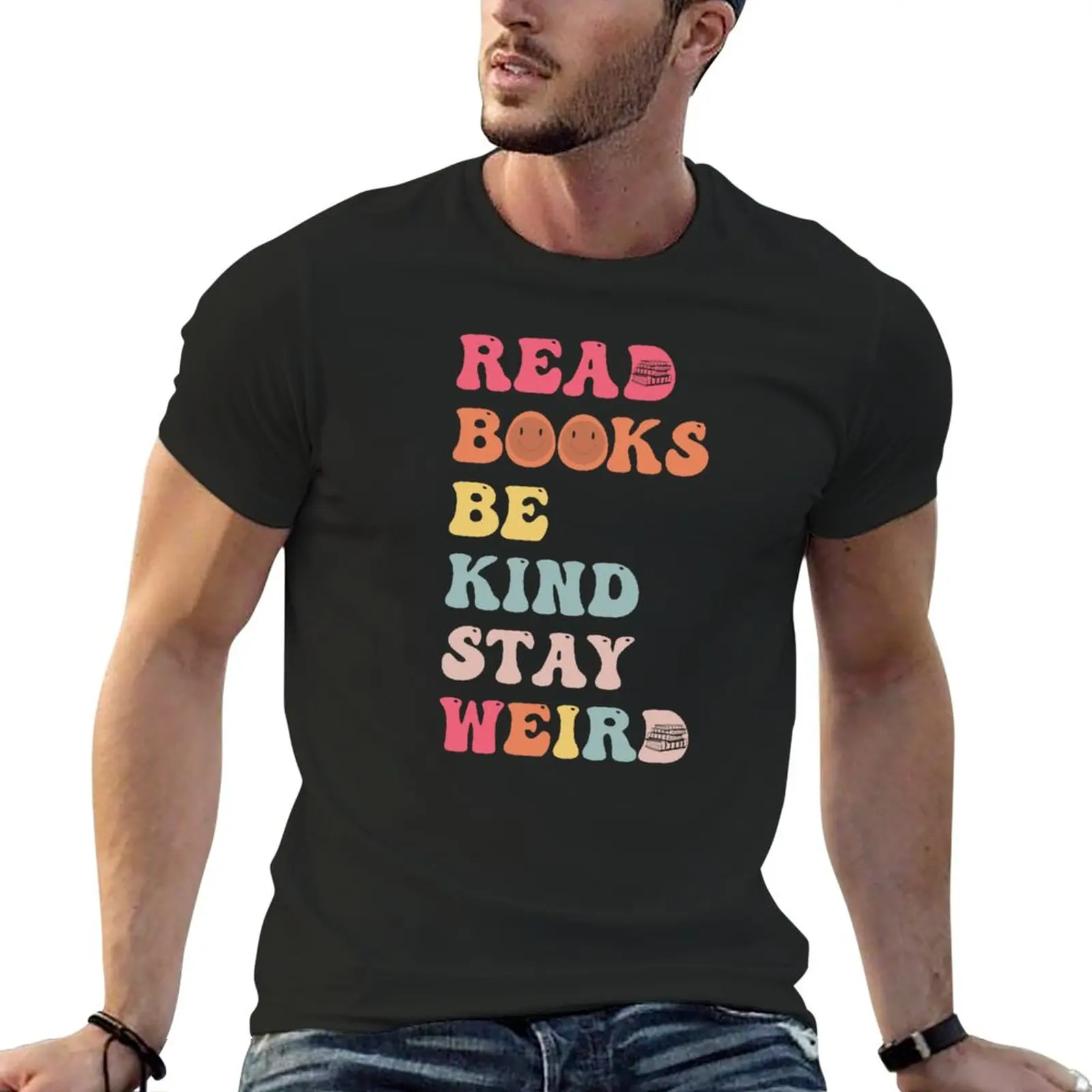 

New Read Books Be Kind Stay Weird T-Shirt Oversized t-shirt black t shirt boys t shirts mens clothing