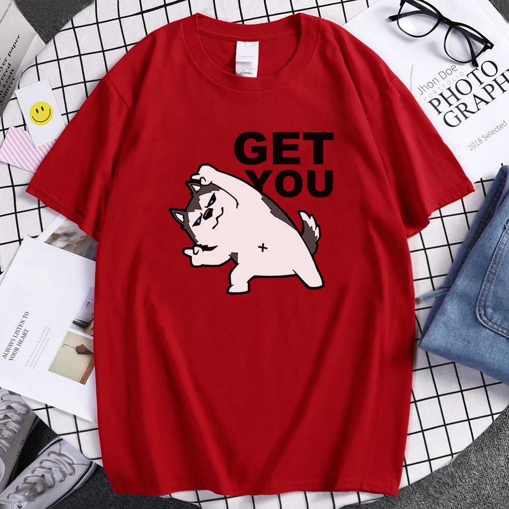 

Funny Cartoon Dog Get You Printing Mans Tshirt Summer Comfortable T-Shirt Crewneck Loose Tee Shirts Oversized Soft T Shirts Man