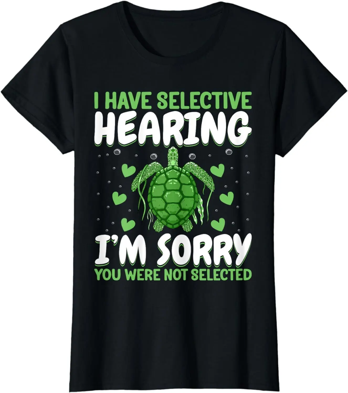 Turtle Lover-Ho Udito Selettivo Divertente T-Shirt Tartaruga Marina