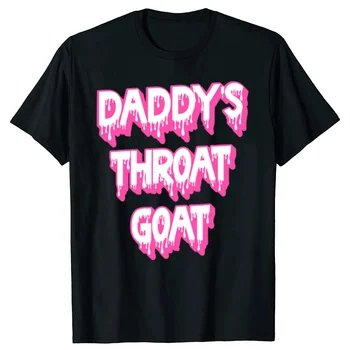 Funny Pink Daddy's Throat Goat Adult Humor Sarcastic T-shirts Women Fashion Casual Tshirt  Loose T Shirt Women Clothing 1