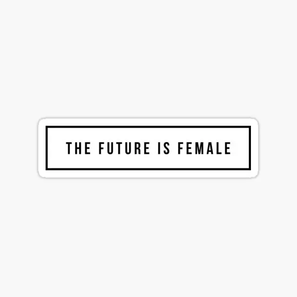 

The Future Is Female 5PCS Stickers for Living Room Room Window Decorations Print Cartoon Cute Laptop Background Luggage Art