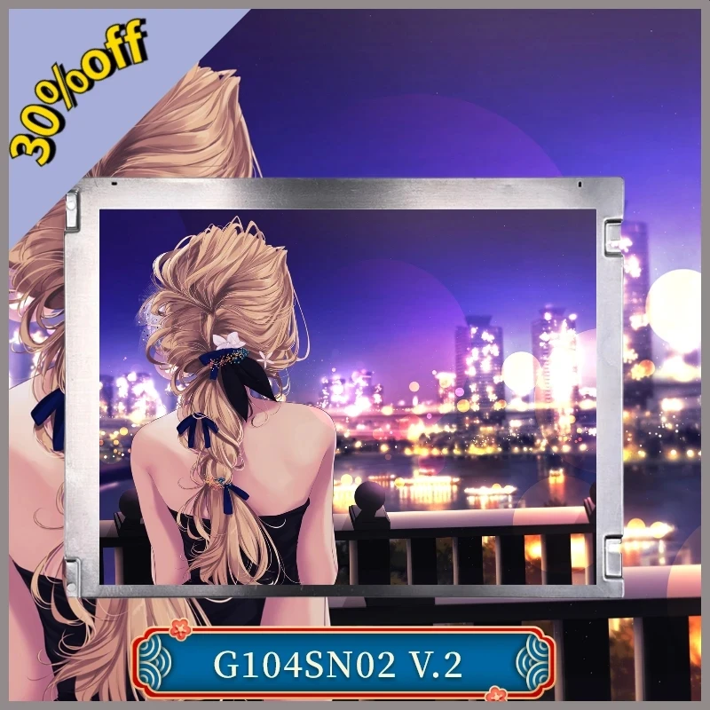 

Original G104SN02 V.2 G104SN02 V2 10.4 INCH V2 LED BACKLIGHT LVDS 20 PINS 800*600 TFT LCD display