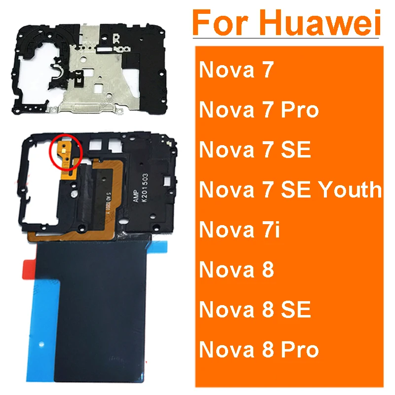 

Motherboard Cover For Huawei Nova 7 7Pro 7i 7SE Youth 5G 8 8SE 8Pro Back Mainboard Antenna Frame Cover with NFC Repair Parts