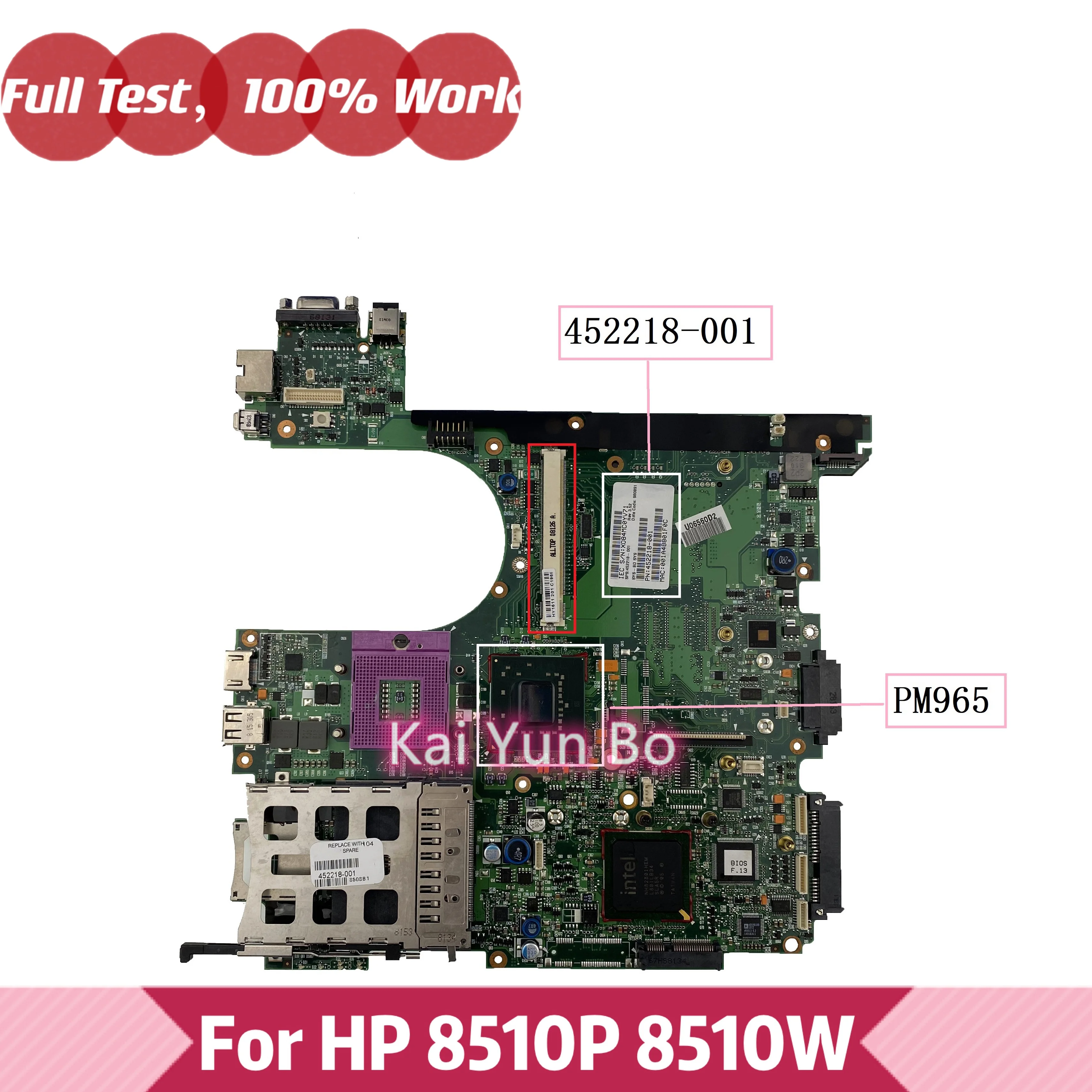 

Notebook Mainboard 452218-001 For HP Compaq 8510p 8510W Laptop Motherboard 6050A2096501 452218-501 PM965 DDR2