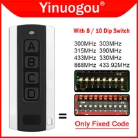 Clone 300MHz 303MHz 315MHz 330MHz 390MHz 433MHz 868MHz With 8 / 10 Dip Switch Fixed Code Garage Door Remote Control Duplicator 1