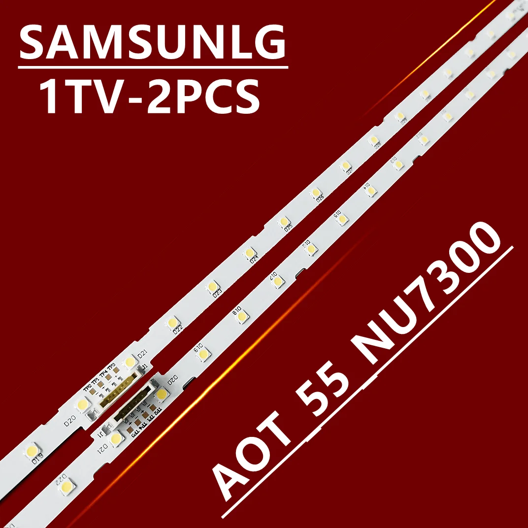 

LED Backlight strip for UE55NU7100 UE55NU7300 BN96-46033A 45913A BN61-15485A AOT_55_NU7300_NU7100 LM41-00566A 00613A