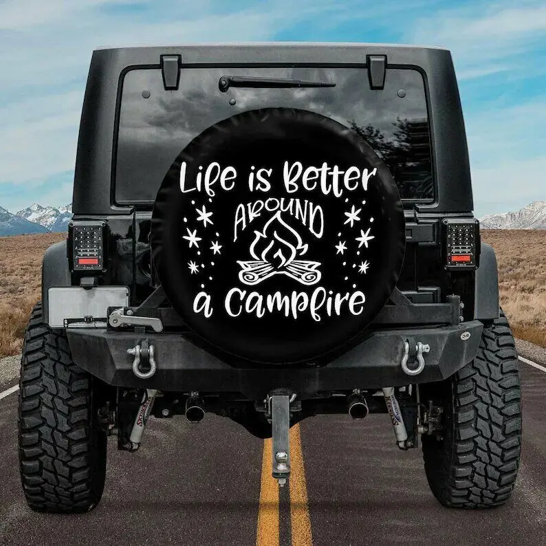 

Camping Campfire Spare Tire Cover 32" Life Is Better Around A Campfire Camper