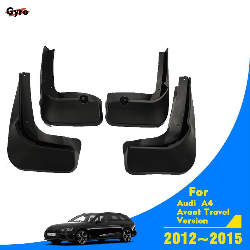 

For Audi A4 Avant Travel Version 2012~2015 Car Mudflaps Mud Guards Mudguards Duraflap Fenders Splash Wheels Cover Tuning 2014