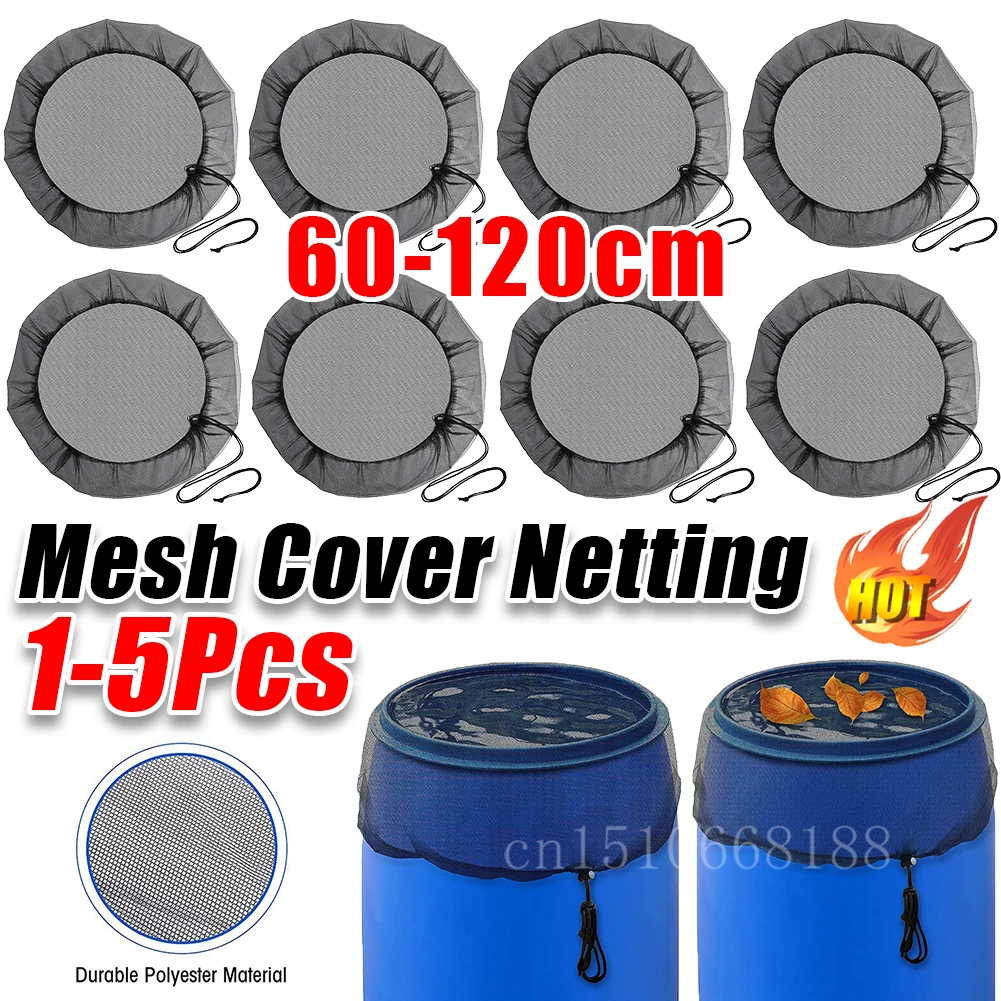 Mesh Cover Netting 1-5Pcs 60-120cm for Rain Barrel Water Collection Bucket Raindrop Anti-fall Leaves Filter Net Water Protection