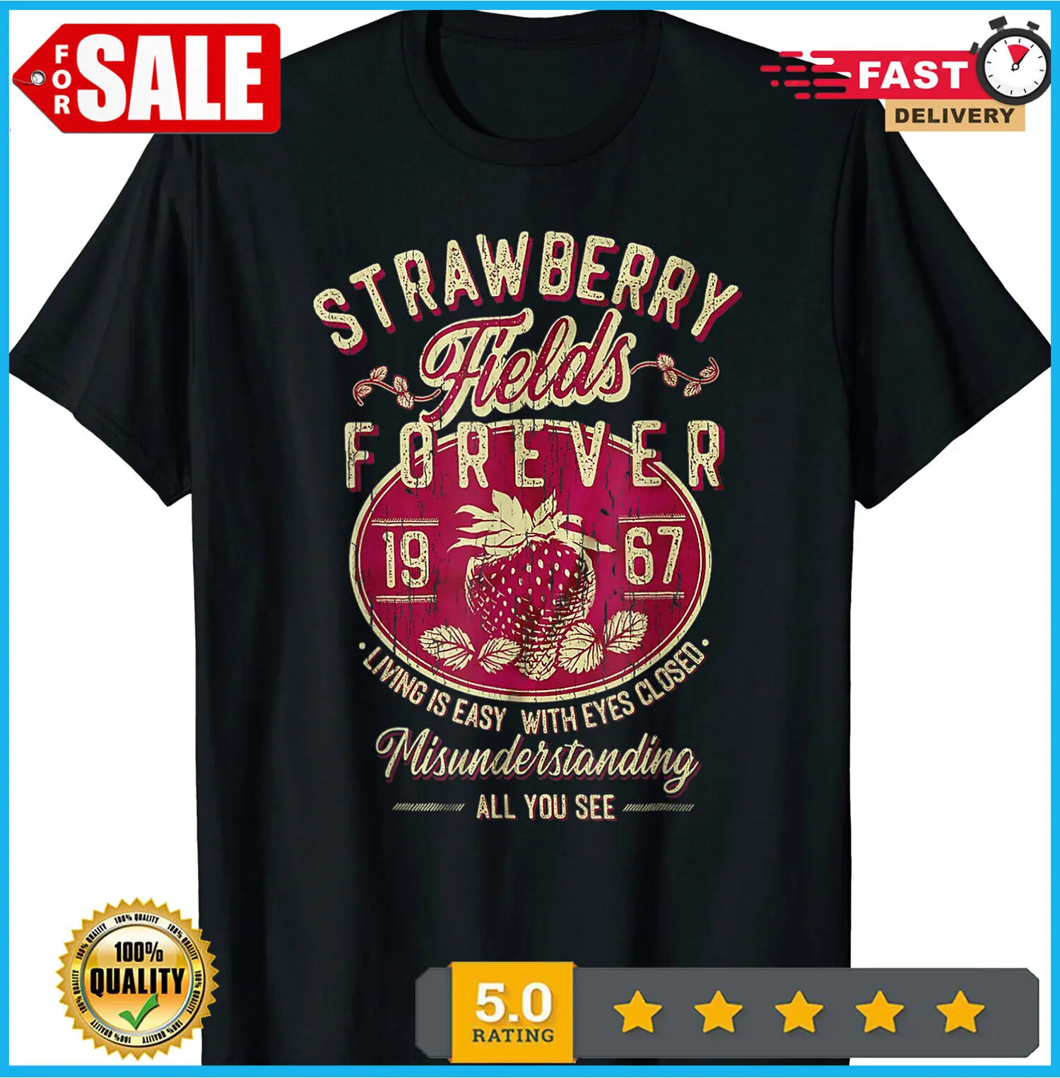 Strawberry Fields Forever Living È Facile Con Gli Occhi Chiusi T-Shirt S-5Xl
