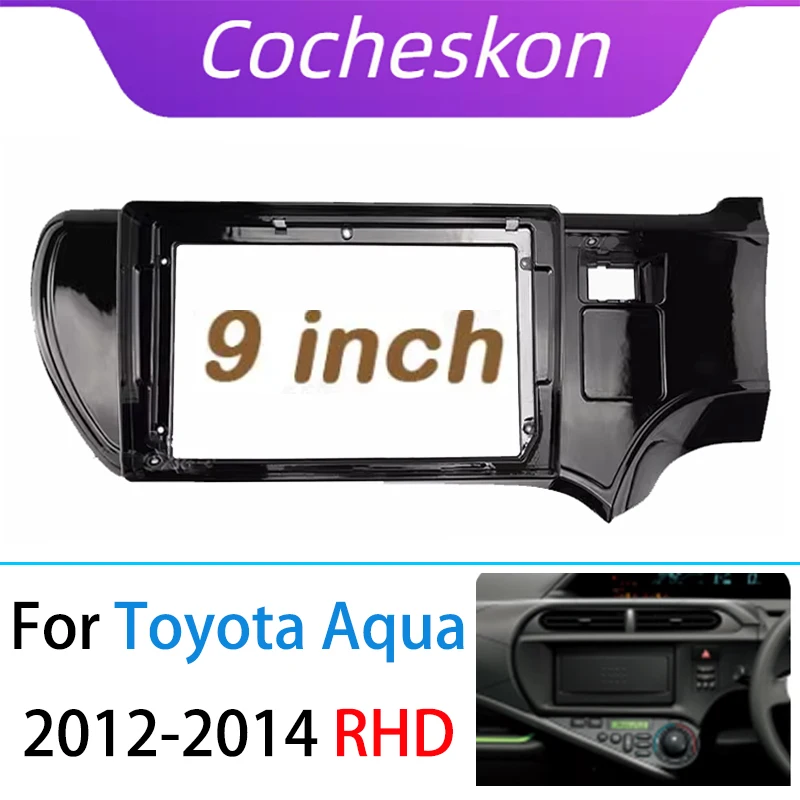 

Car Accessoires 2 Din 9 Inch Radio Fascia GPS MP5 Panel Frame for Toyota Aqua 2012-2014 Dashboard Mount Kit