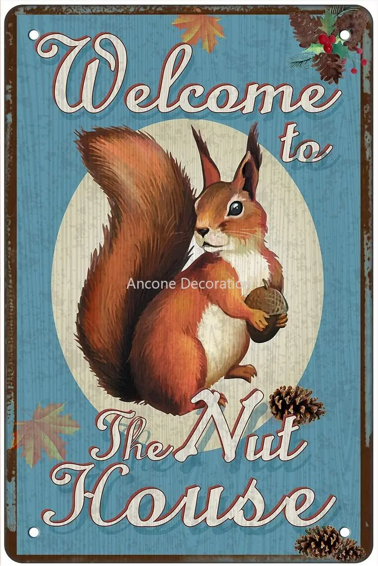 

Tin Sign Welcome to The Nut House Metal Wall Sign