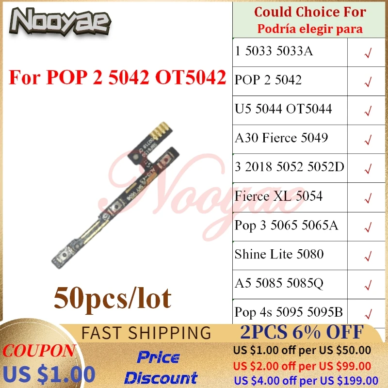 

For Alcatel 1 3 5033 5042 5044 5049 5052 5054 5065 5080 5095 5014 6016 Power On Off Volume Key Buttons Flex Cable 50pcs/lot
