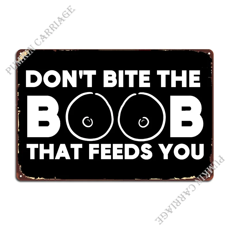 

Dont Bite Boobs Breastfee Metal Sign PaintingWall Decor Wall Custom Wall Mural Tin Sign Poster