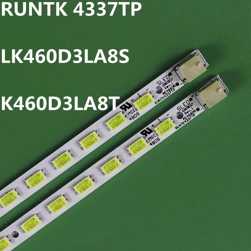 Новая светодиодная лента для RUNTK4337TP LK460D3LA8S LK460D3LA8T KDL-46EX700 KDL-46EX705 KDL-46NX700 LTY460HM02