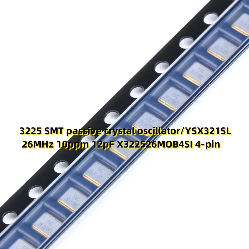 10PCS 3225 SMT 패시브 수정 발진기/YSX321SL 26MHz 10ppm 12..