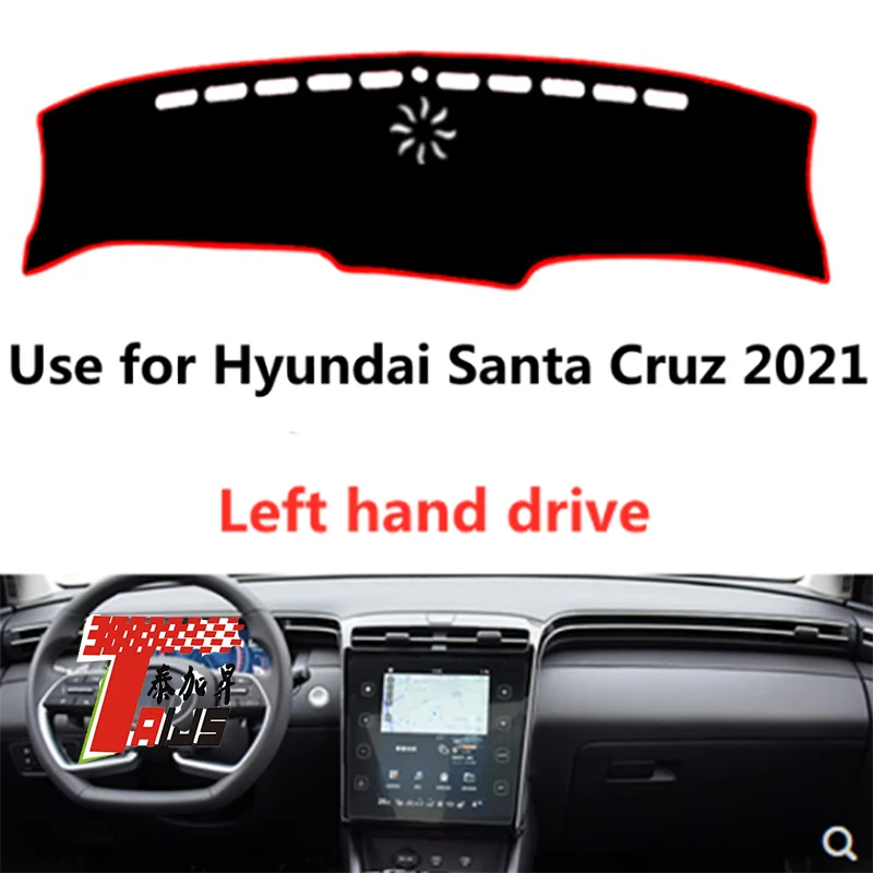 

TAIJS factory high quality Flannel dashboard cover for Hyundai Santa Cruz 2021 Left-hand drive