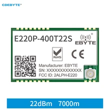 

E220P-400T22S LLCC68 433MHz/470MHz Ebyte RSSI Air Wakeup Wireless LoRa Module 7km UART SMD 22dBm 160mW IPEX/Stamp Hole IoT