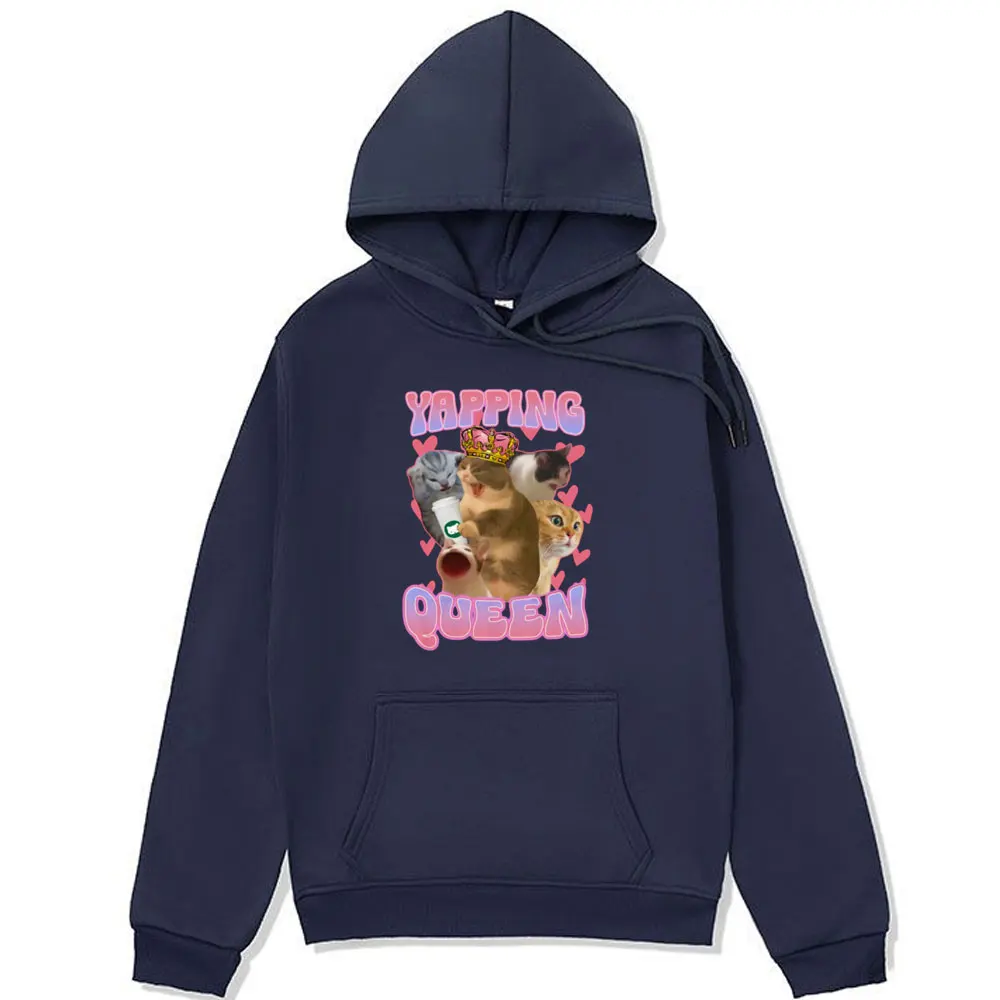 Yapping Queen Funny Cat Meme Graphic Hoodie Men's Women's Fashion Oversized Harajuku Sweatshirts Pullover Fleece Hoodies Unisex