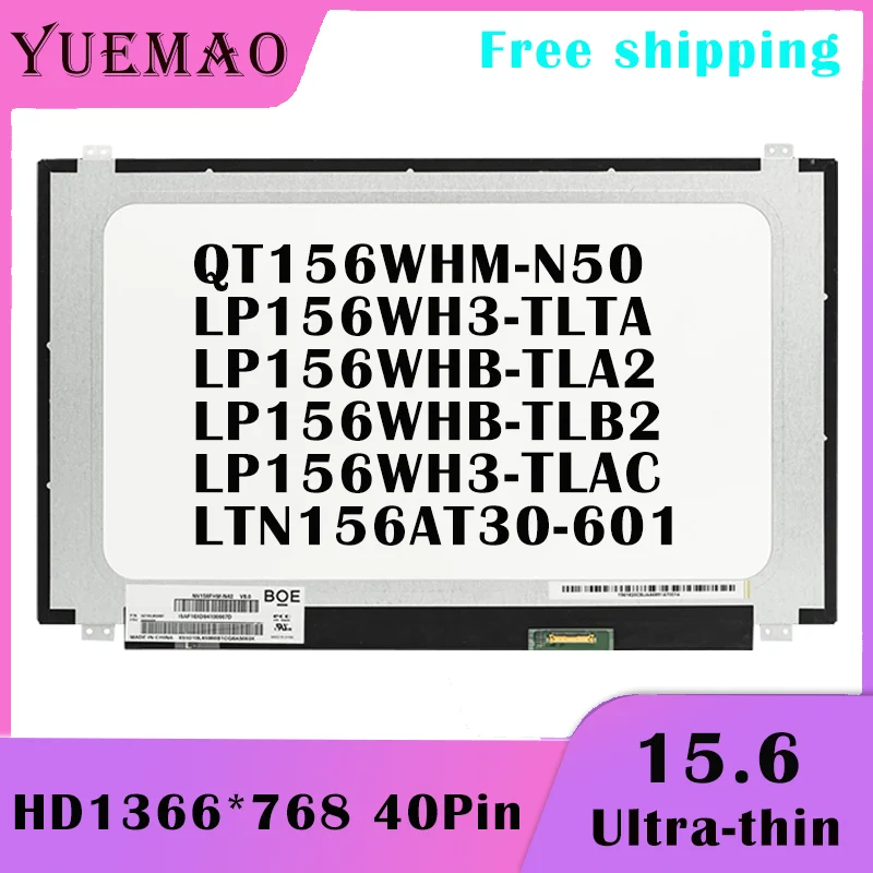 Fino Laptop Tela Lcd Ltn156at30601 Lp156wh3-tlta Lp156wh3-tlac Lp156whb-tla2 Lp156whb-tlb2 Qt156whm-n50 Display Lcd 1366×768 Lvds 40pin Matriz de Exibição Nova Substituição 15.6