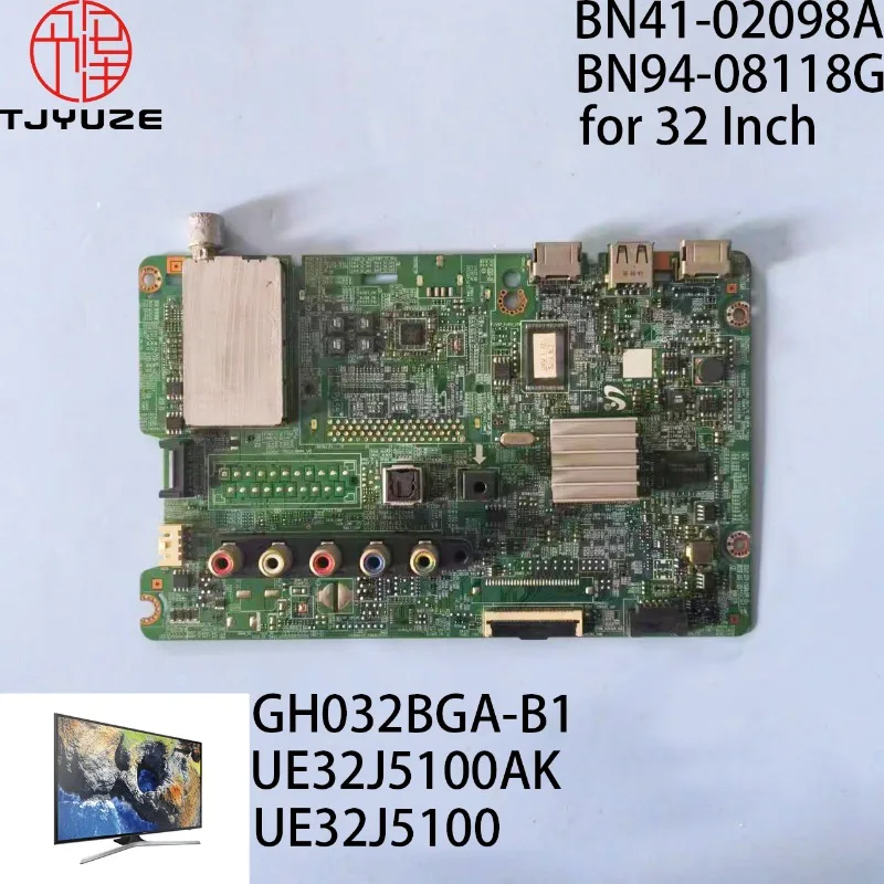 

BN41-02098B BN41-02098 BN94-08118G GH032BGA-B1 32 Inch TV Motherboard Working Properly for UE32J5100AK UE32J5100 Main Board