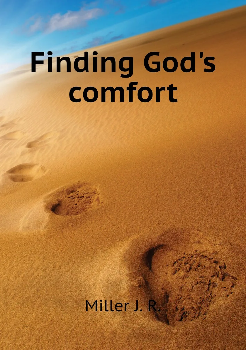 Книга Finding God's comfort. Miller J. R. |
