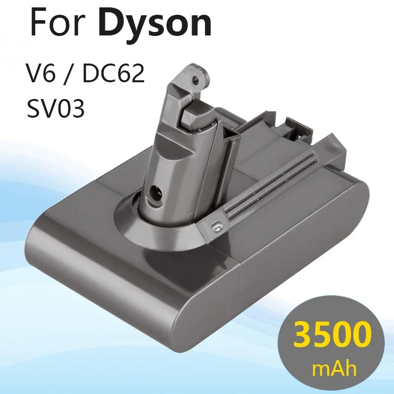 

Original Vacuum cleaner battery 21.6V 3500mAh for Dyson V6 Series DC62 SV03 SV09 DC58 Replacement battery Animal MotorHead