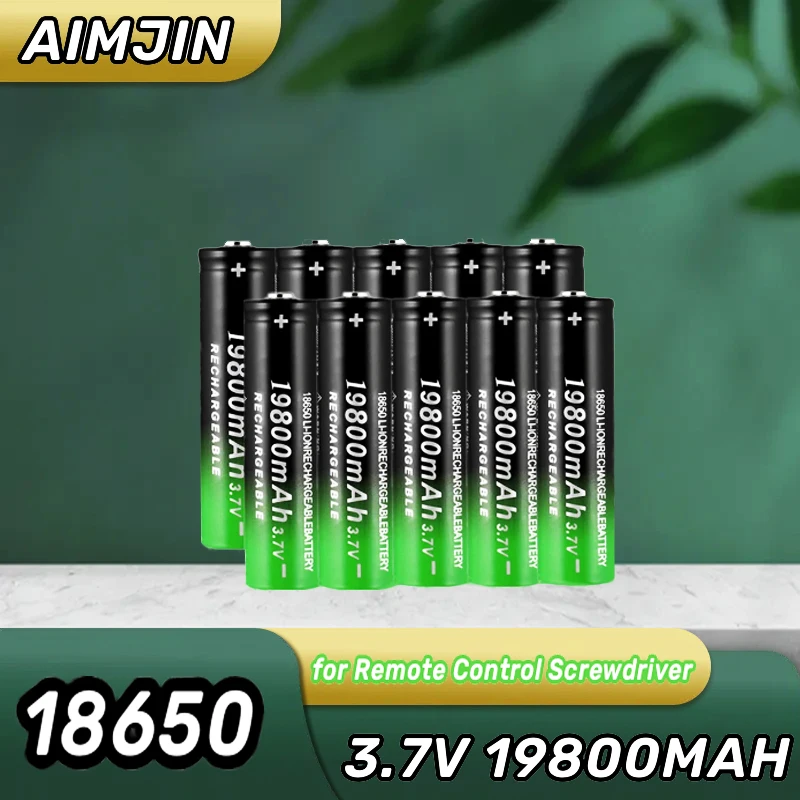 Rechargeable lithium batteries 19800mAh 3.7V 18650 Li-ion for remote control screwdriver
