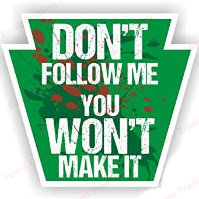 

Fuwo Trading Car Sticker Boutique Fashion on't Follow Me You Wont Make It Vinyl Decals Waterproof Scratch-Proof Decorative PVC
