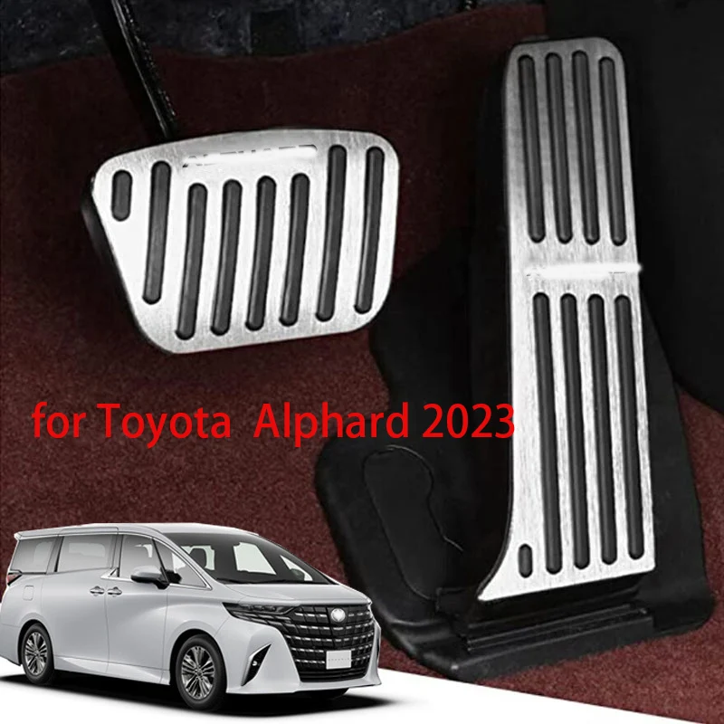 

Автомобильные ножные педали для Toyota Alphard 2023, колодка для педали акселератора, коврики из нержавеющей стали и алюминиевого сплава, аксессуары для интерьера