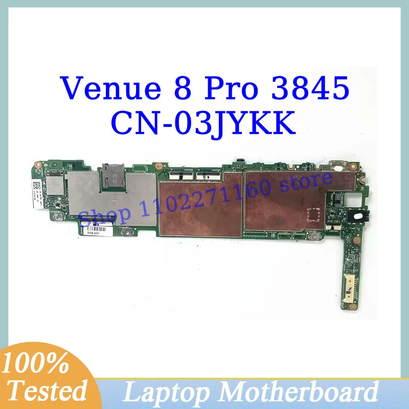 

CN-03JYKK 03JYKK 3JYKK For DELL Venue 8 Pro 3845 Mainboard With BAILEY MAIN BOARD REV.1.20 Laptop Motherboard 100%Full Tested OK